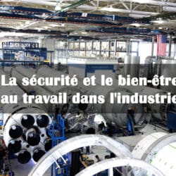 securite et bien etre au travail industrie